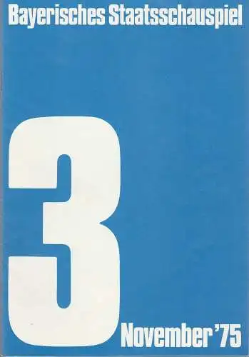 Bayerisches Staatsschauspiel, Kurt Meisel, Jörg-Dieter Haas, Rosemarie Schultz, Claus Seitz, Gül Oswatitsch, Jean-Marie Bottequin, Sabine Toepffer: Programmheft F. Dürrenmatt DER BESUCH DER ALTEN DAME Bayer. Staatsschausp. 1975. 