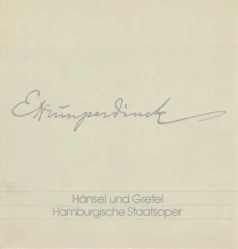 Hamburgische Staatsoper, Chistoph von Dohnanyi, Peter Dannenberg, Ingeborg Bernerth, Barbara Hering: Programmheft Engelbert Humperdinck HÄNSEL UND GRETEL 2. Dezember 1984.