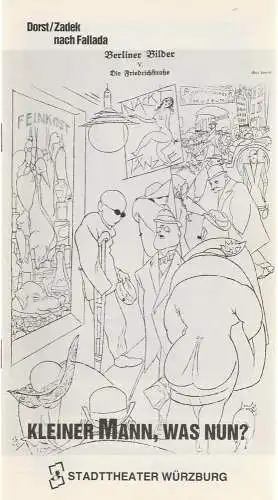 Stadttheater Würzburg, Tebbe Harms Kleen, Joachim Biesewig: Programmheft T. Dorst / P. Zadek KLEINER MANN WAS NUN Stadttheater Würzburg 1992. 