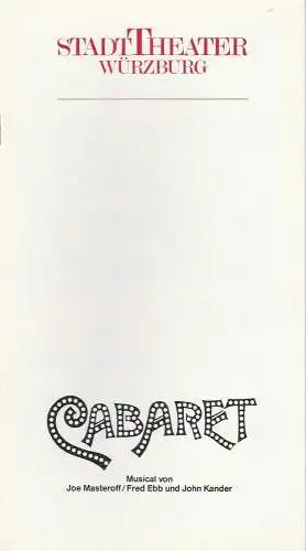 Stadttheater Würzburg, Achim Thorwald, Angela Theisen, Anita Pinggera-Wahl ( Probenfotos ): Programmheft John Kander CABARET Premiere 11. Juli 1987 Spielzeit 1986 / 87. 