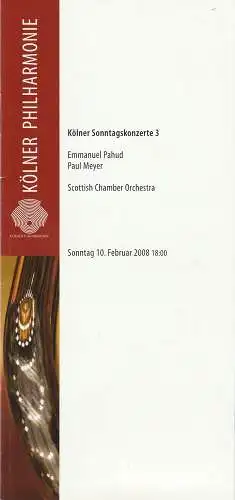 KölnMusik GmbH, Louwrens Langevoort, Sebastian Loelgen, Matthias Corvin, Hida-Hadra Bicer: Programmheft  KÖLNER SONNTAGSKONZERTE 3 Kölner Philharmonie 2008. 