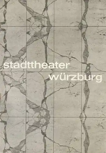 Stadttheater Würzburg, Herbert Decker, Hermann Koch, Wolf-Dieter Wild, H. H. Bartsch ( Fotos ): Programmheft Franz Lehar DER GRAF VON LUXEMBURG Stadttheater Würzburg 1966. 