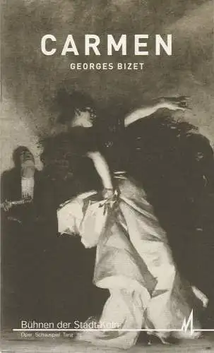 Bühnen der Stadt Köln, Günter Krämer, Anastasia Malek, Hans-Joachim Wagner, Ute Lübbeke, Klaus Lefebvre ( Probenfotos ): Programmheft Georges Bizet CARMEN Premiere 25. Februar 2000 Opernhaus. 
