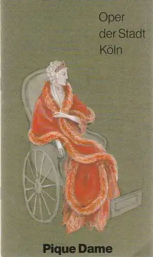 Oper der Stadt Köln, Michael Hampe, Fritzdieter Gerhards: Programmheft Peter Tschaikowsky PIQUE DAME Oper Köln 1981. 