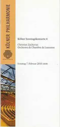 KölnMusik GmbH, Louwrens Langevoort, Sebastian Loelgen, Egbert Hiller, Hida-Hadra Bicer, Jörg Hejkal: Programmheft KÖLNER SONNTAGSKONZERTE 4 7. Februar 2010 Kölner Philharmonie.