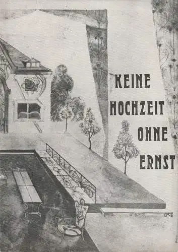 Leipziger Theater, Karl Kayser, Christoph Hamm, Hanne Röpke, Anne Hänsig: Programmheft Oscar Wilde KEINE HOCHZEIT OHNE ERNST 16. Oktober 1971 Schauspielhaus  Spielzeit 1971 / 72 Heft 2. 
