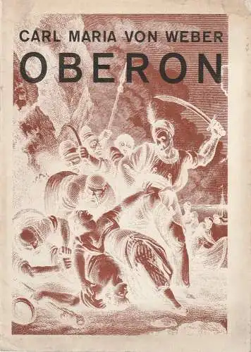Städtische Theater Leipzig, Karl Kayser, Hans Michael Richter, Dietrich Wolf, Isolde Hönig: Programmheft Carl Maria von Weber OBERON Spielzeit 1966 / 67 Heft 2. 