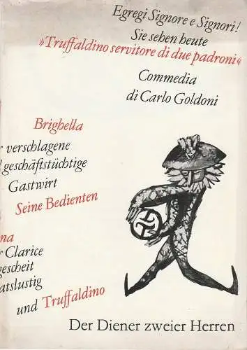 Städtische Theater Leipzig, Karl Kayser, Hans Michael Richter, Hanne Röpke, Volker Wendt: Programmheft Carlo Goldoni DER DIENER ZWEIER HERREN  Theater Leipzig 1971. 
