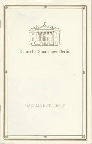 Deutsche Staatsoper Berlin, Ilse Winter, Wolfgang Jerzak, Rolf Kanzler, Lutz Colberg: Programmheft Giacomo Puccini MADAME BUTTERFLY Premiere 27. April 1991. 