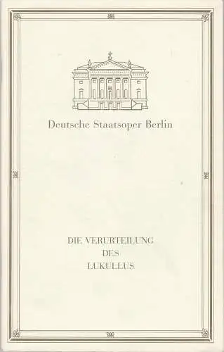 Deutsche Staatsoper Berlin, Georg Quander, Sigrid Neef, Claudia und Hans-Joachim Schauß, Helga Jäger: Programmheft Paul Dessau DIE VERUTEILUNG DES LUKULLUS Premiere 3. Juni 1992. 