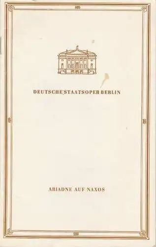 Deutsche Staatsoper Berlin, Deutsche Demokratische Republik, Günter Rimkus, Wilfried Werz: Programmheft Richard Strauss ARIADNE AUF NAXOS  Staatsoper Berlin 1989. 