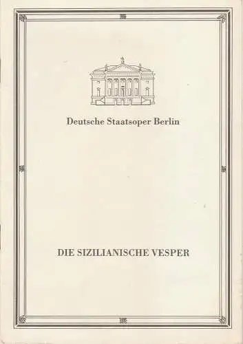 Deutsche Staatsoper Berlin, Deutsche Demokratische Republik, Manfred Haedler, Wilfried Werz, Wolfgang Jerzak, Ralf Kanzler, Jutta Dudziak: Programmheft Giuseppe Verdi DIE SIZILIANISCHE VESPER Staatsoper Berlin 1985. 