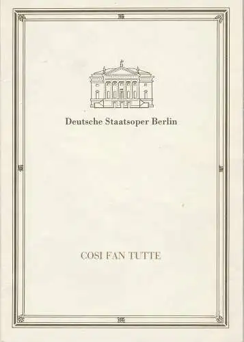 Deutsche Staatsoper Berlin, Deutsche Demokratische Republik, Sigrid Neef, Claudia Schauß, Helga Jäger: Programmheft Wolfgang Amadeus Mozart COSI FAN TUTTE Premiere 23. Mai 1989. 