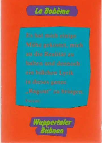 Wuppertaler Bühnen, Holk Freytag, Heike Weckend: Programmheft Giacomo Puccini LA BOHEME Wuppertaler Bühnen 1992. 