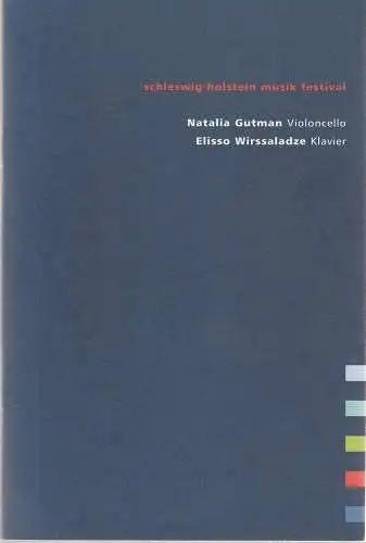 Schleswig-Holstein Musik Festival 2008, Rolf Beck, Judit Alsmeier, Rebekka Linke: Programmheft SCHLESWIG-HOLSTEIN MUSIK FESTIVAL N. GUTMAN E. WIRSSALADZE 2008. 