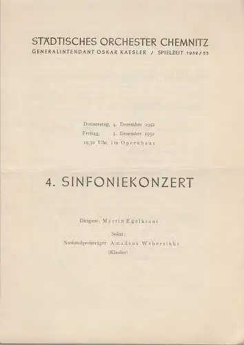 Städtisches Orchester Chemnitz, Oskar Kaesler: Programmheft 4. SINFONIEKONZERT 4. und 5. Dezember 1952 Spielzeit 1952 / 53. 