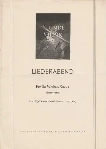 Deutsche Konzert- und Gastspieldirektion: Programmheft Stunde der Musik LIEDERABEND EMILIE WALTER-SACKS ca. 1954. 