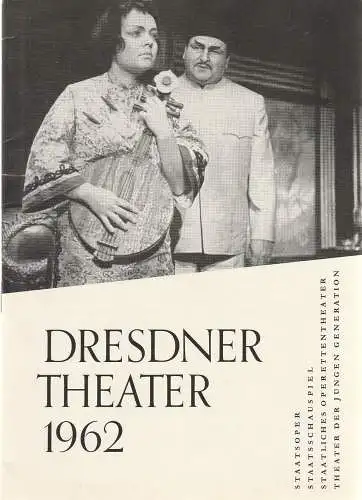 Staatstheater Dresden, Günter Nicolaus, Jutta Landgraf +  Hilde Hoppe ( Fotos ), Siegfried Huth: Programmheft DRESDNER THEATER  Spielzeitheft 1962 1. Halbjahr. 