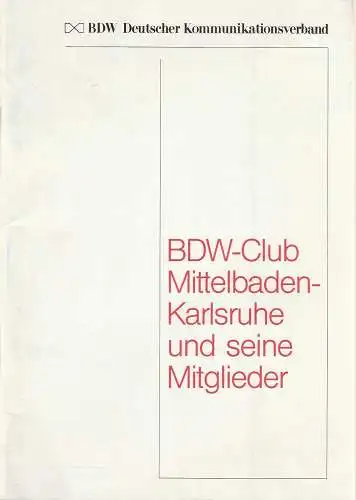 BDW, Peter Kimmig: BDW-CLUB MITTELBADEN-KARLSRUHE UND SEINE MITGLIEDER 1984. 