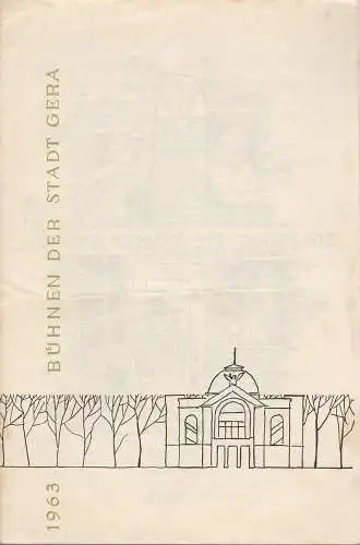 Bühnen der Stadt Gera, Hans Golle, Lothar Göpfert: Programmheft Oldrich Danek DIE HEIRAT DES HEIRATSSCHWINDLERS Premiere 20. Juni 1963 Spielzeit 1963 Heft 6. 