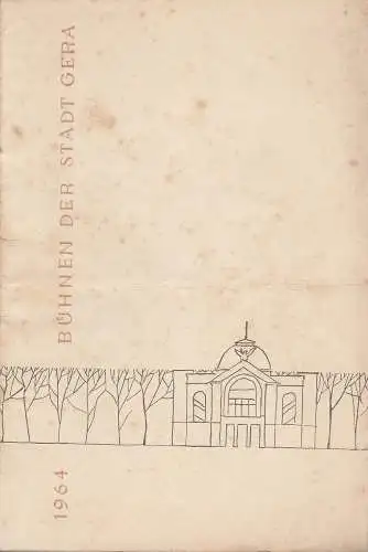 Bühnen der Stadt Gera, Wolfgang Pintzka, Franz Hauschild: Programmheft Wolfgang Amadeus Mozart DIE ZAUBERFLÖTE Bühnen Gera 1964. 