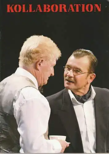 EURO-STUDIO, Konzertdirektion Landgraf, Birgit Landgraf, Christa-Renate Thutewohl, Dietrich Dettmann ( Szenenfotos ): Programmheft Ronald Harwood KOLLABORATION Konzertdirektion Landgraf 2010. 