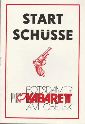 Potsdamer Kabarett am Obelisk, Heinz Düdder, Matthias Meyer, Hans Dieter Arnold, DDR - Kabarett: Programmheft STARTSCHÜSSE Potsdamer Kabarett am Obelisk 1978. 