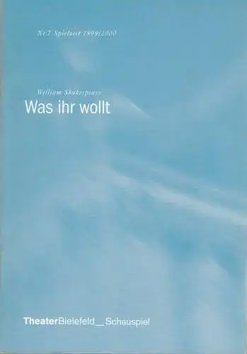 Theater Bielefeld, Regula Gerber, Andrea Ackermann, Andrea Jentsch, Jacqueline Laufer, u.a: Programmheft William Shakespeare WAS IHR WOLLT Premiere 25. Februar 2000 Spielzeit 1999 / 2000 Nr. 7. 