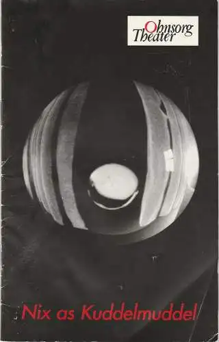 Ohnsorg Theater, Christian Seeler, Frank Gruppe: Programmheft NIX As KUDDELMUDDEL Ohnsorg Theater 1998. 