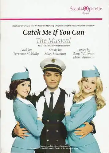 Staatsoperette Dresden, Wolfgang Schaller, Heiko Cullmann: Programmheft CATCH ME IF YOU CAN. THE MUSICAL Spielzeit 2014 / 15 Heft 2.