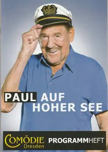 Comödie Dresden im WTC, Christian Kühn: Programmheft Christian Kühn PAUL AUF HOHER SEE Comödie Dresden 2012. 