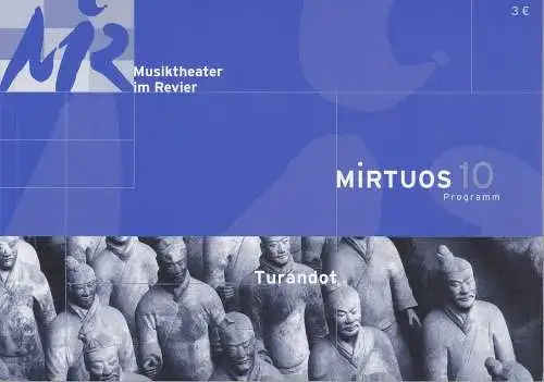 Musiktheater im Revier Gelsenkirchen, Peter Theiler, Johann Casimir Eule, Karola Aischmann, Wiebke Hetmanek, Heide Koch: Programmheft Giacomo Puccini TURANDOT Premiere 28. September 2002 Spielzeit 2002 / 03 MiRtuos Nr. 10. 