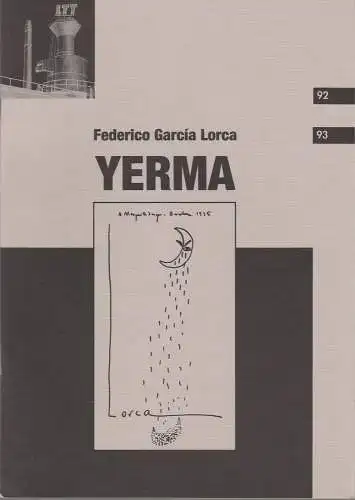 Landestheater Württemberg-Hohenzollern Tübingen LTT, Manfred Weber, Verona Knüdeler, Matthias Karch: Programmheft Federico Garcia Lorca YERMA Premiere 23. Januar 1993 Spielzeit 1992 / 93 Tübinger Programme 14. 