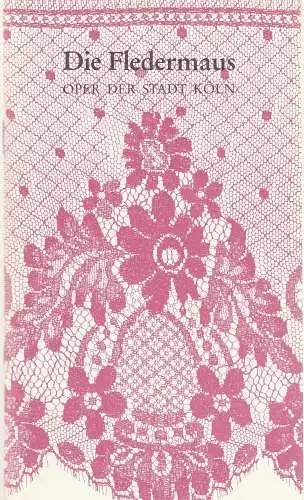 Oper der Stadt Köln, Michael Hampe, Irmgard Scharberth: Programmheft Johann Strauß DIE FLEDERMAUS Operette Spielzeit 1992 / 93. 