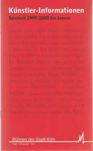 Bühnen der Stadt Köln, Oper Schauspiel Tanz, Günter Krämer, Hans-Joachim Wagner, Kerstin Neubarth: Künstler-Informationen Spielzeit 1999 / 2000 bis Januar. 