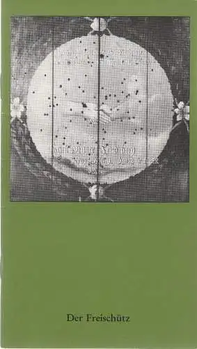 Oper der Stadt Köln, Michael Hampe, Irmgard Scharberth: Programmheft Carl Maria von Weber DER FREISCHÜTZ Oper der Stadt Köln 1982. 