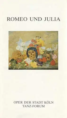 Oper der Stadt Köln, Michael Hampe, Tanz-Forum, Jochen Ulrich, Manfred Weber: Programmheft ROMEO UND JULIA Tanzstück von Jochen Ulrich Premiere 30. Januar 1991. 