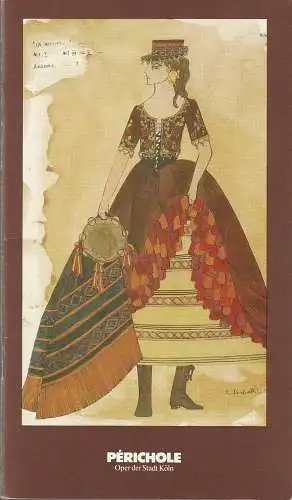 Oper der Stadt Köln, Michael Hampe, Irmgard Scharberth, Hans Günter Schmitz: Programmheft Jacques Offenbach PERICHOLE Oper der Stadt Köln 1979. 