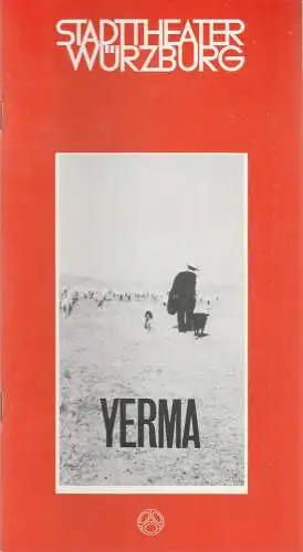 Stadttheater Würzburg, Joachim von Groeling, Wolfgang Nitsch: Programmheft Federico Garcia Lorca YERMA Stadttheater Würzburg 1979. 