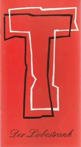 Stadttheater Würzburg, Joachim von Groeling, Barbara Masson: Programmheft Gaetano Donizetti DER LIEBESTRANK Stadttheater Würzburg 1981. 