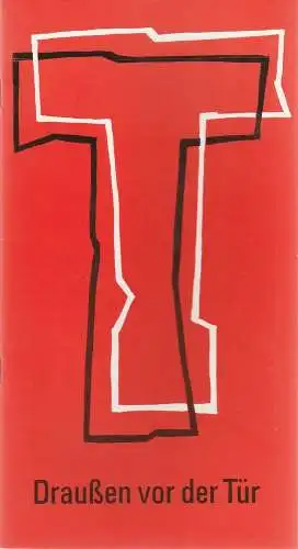 Stadttheater Würzburg, Joachim von Groeling, Rolf Heiermann: Programmheft Wolfgang Borchert DRAUßEN VOR DER TÜR Premiere 11. November 1981 Spielzeit 1981 / 82 Heft 6. 