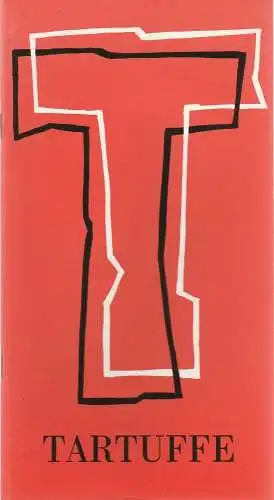 Stadttheater Würzburg, Joachim von Groeling, Norbert Kleine-Borgmann: Programmheft TARTUFFE Komödie von Moliere Stadttheater Würzburg 1981. 