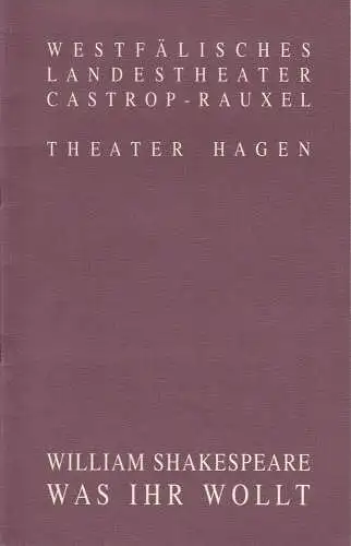 Westfälisches Landestheater Castrop-Rauxel, Theater Hagen, Herbert Hauck, Harald F. Petermichl: Programmheft William Shakespeare WAS IHR WOLLT Premiere 6. November 1993 Stadthalle Castrop-Rauxel. 