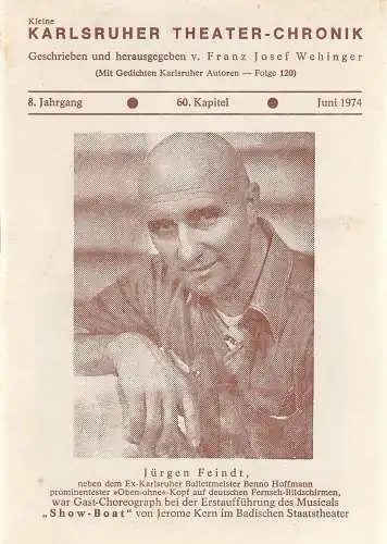 Franz Josef Wehinger: Kleine Karlsruher Theater-Chronik 8. Jahrgang 60. Kapitel Juni 1974. 