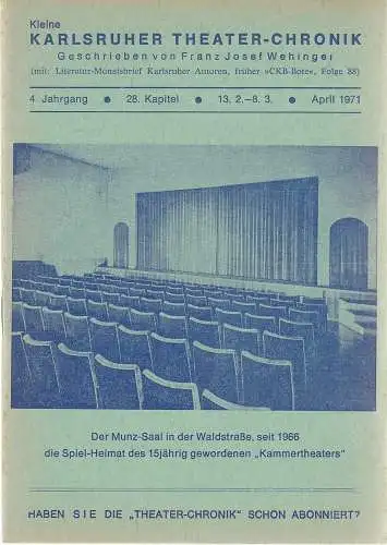 Franz Josef Wehinger: Kleine Karlsruher Theater-Chronik 4. Jahrgang 28. Kapitel 13. 2. - 8. 3. April 1971. 