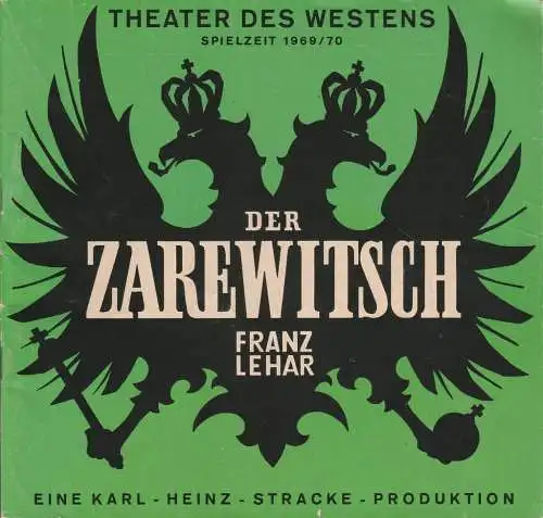 Theater des Westens, Karl-Heinz Stracke: Programmheft Der Zarewitsch. Operette von Bela Jenbach und Hans Reichert. Spielzeit 1969 / 70. 