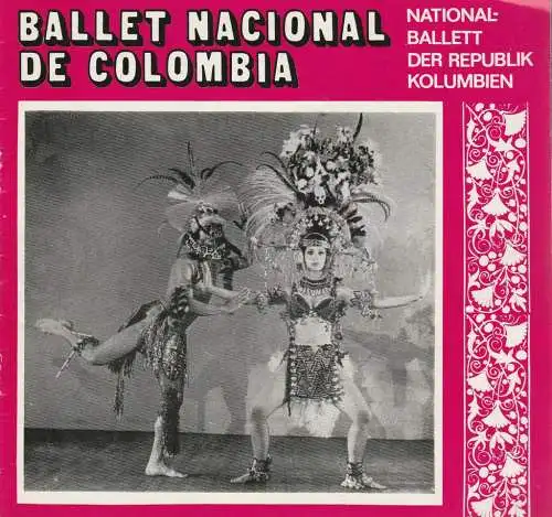 Künstleragentur der DDR, Axel Schneider, Wolfgang Kühnelt: Programmheft BALLET NACIONAL DE COLOMBIA - Nationalballett der Republik Kolumbien. Gastspiel in der Deutschen Demokratischen Republik Oktober 1980. 