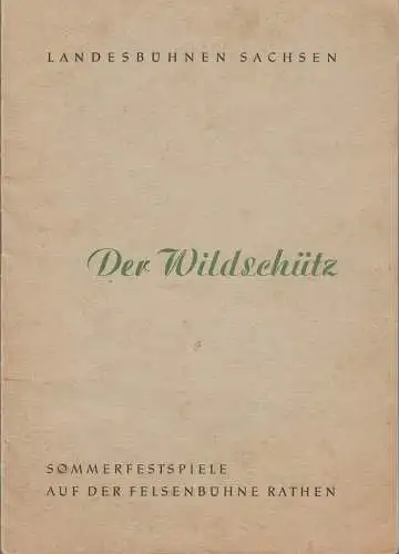 Landesbühnen Sachsen, Rudi Kostha, Leo Berg, Andreas Reinhard ( Illustrationen ): Programmheft Albert Lortzing DER WILDSCHÜTZ Sommerfestspiele auf der Felsenbühne Rathen 1959. 