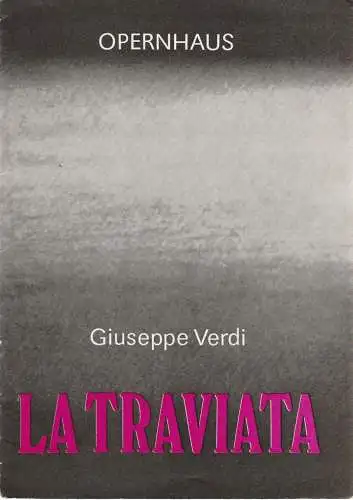 Leipziger Theater, Opernhaus, Karl Kayser, Dietmar Langberg, Jürgen Hammer, Hans Michael Richter: Programmheft Giuseppe Verdi LA TRAVIATA  Opernhaus Leipzig 1986. 