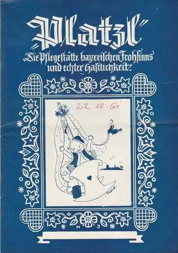 Platzl, Die Pflegestätte bayerischen Frohsinns und echter Gastlichkeit, Gast- und Vergnügungsstätte Platzl München: Programmheft WEIß-BLAUES KARUSSEL Programm Oktober 1961 Platzl München. 